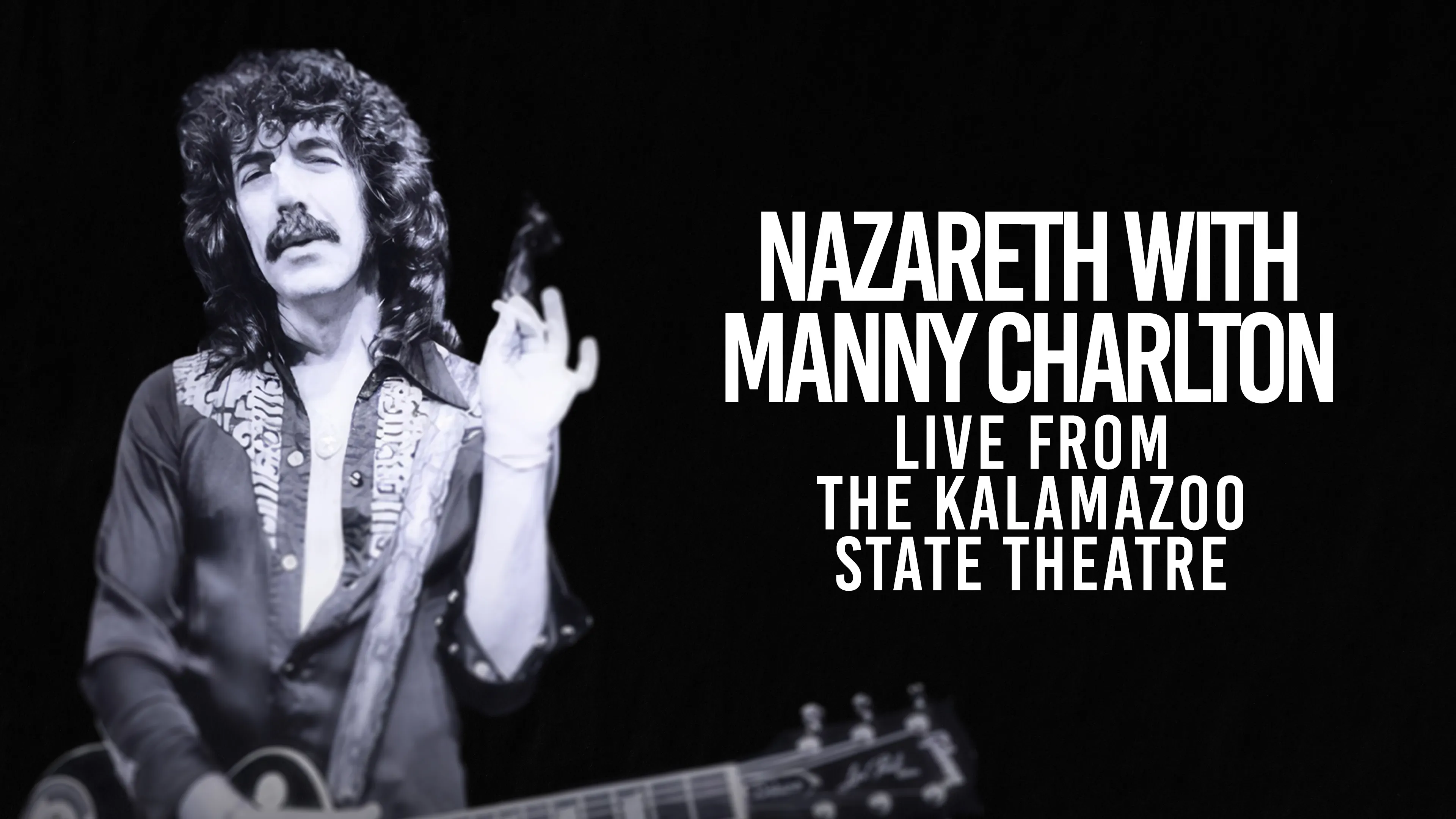 Nazareth with Manny Charlton - Live From the Kalamazoo State Theatre poster